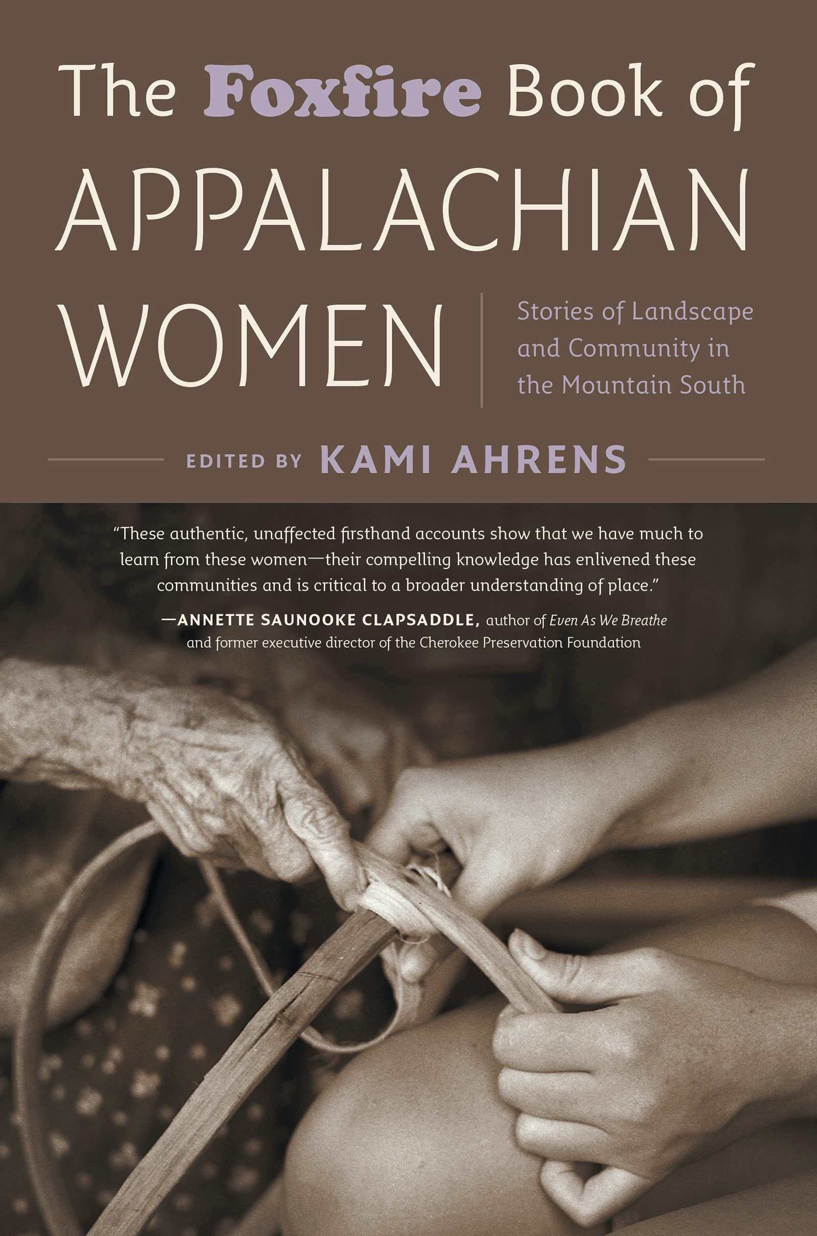The Foxfire Book of Appalachian Women, Kami Ahrens